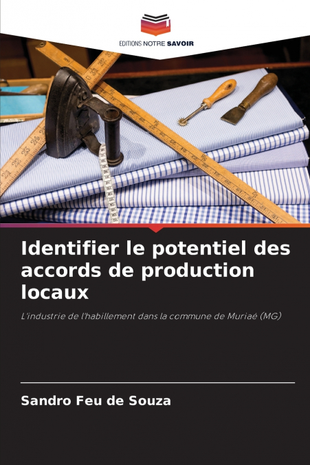 Identifier le potentiel des accords de production locaux