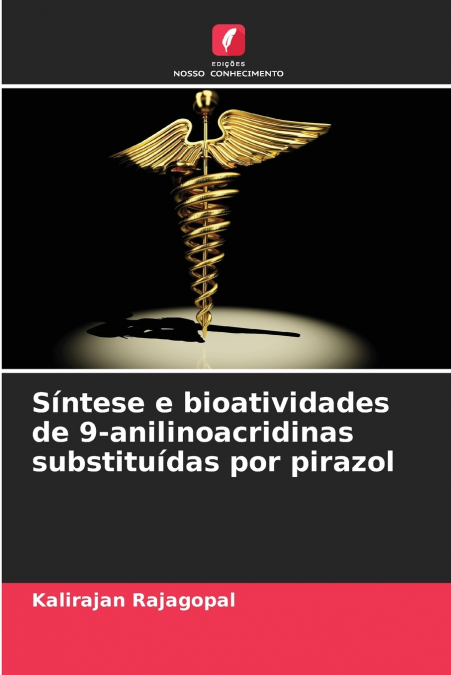 Síntese e bioatividades de 9-anilinoacridinas substituídas por pirazol
