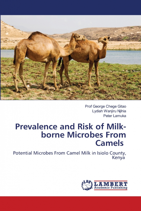 Prevalence and Risk of Milk-borne Microbes From Camels