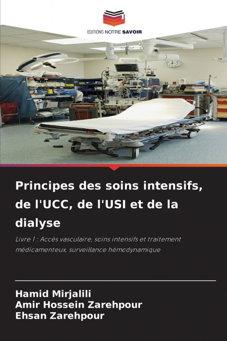 Principes des soins intensifs, de l’UCC, de l’USI et de la dialyse