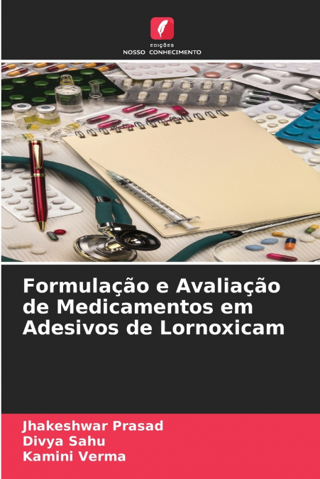Formulação e Avaliação de Medicamentos em Adesivos de Lornoxicam