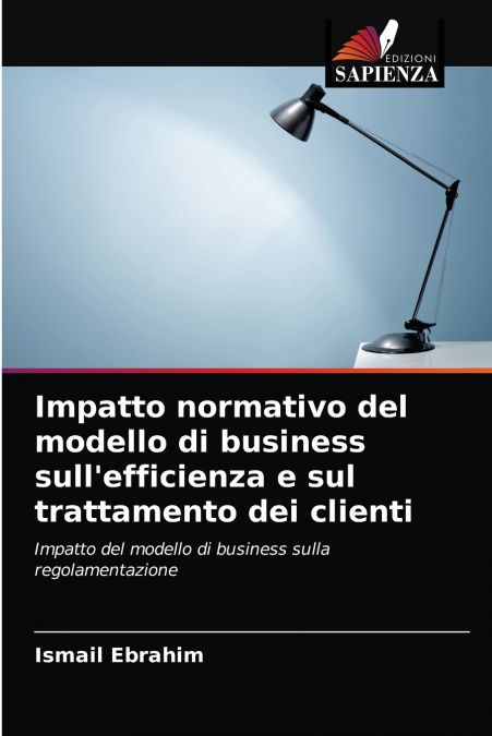 Impatto normativo del modello di business sull’efficienza e sul trattamento dei clienti