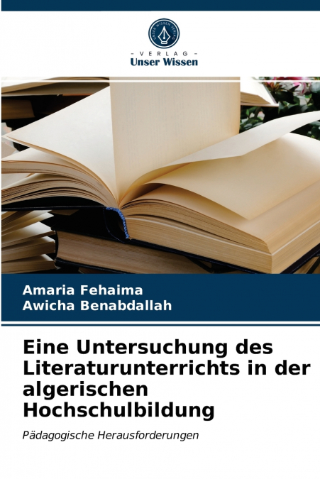 Eine Untersuchung des Literaturunterrichts in der algerischen Hochschulbildung