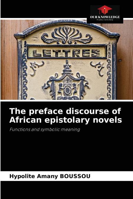 The preface discourse of African epistolary novels