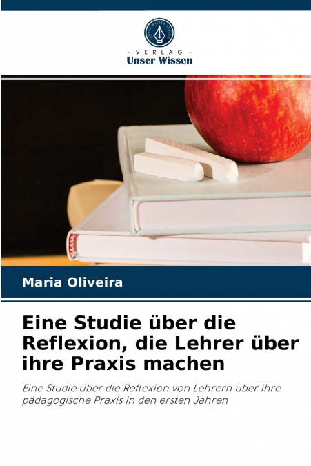 Eine Studie über die Reflexion, die Lehrer über ihre Praxis machen