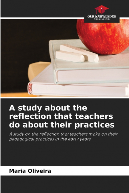 A study about the reflection that teachers do about their practices
