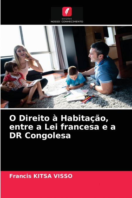 O Direito à Habitação, entre a Lei francesa e a DR Congolesa