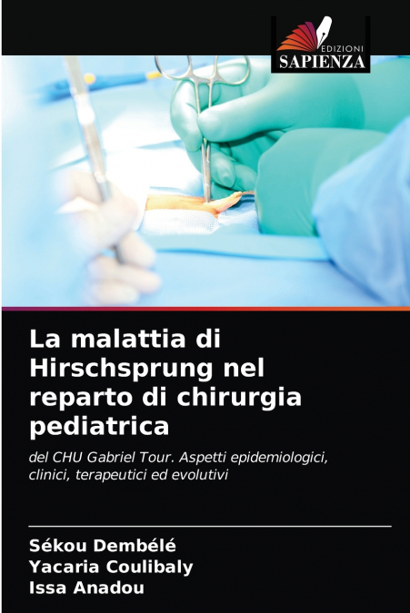 La malattia di Hirschsprung nel reparto di chirurgia pediatrica