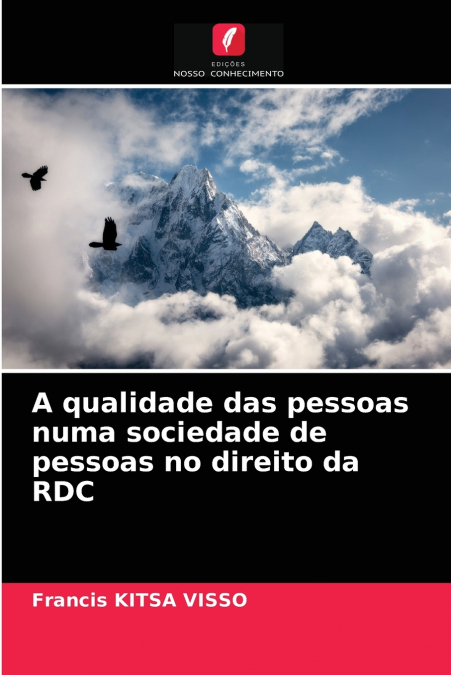 A qualidade das pessoas numa sociedade de pessoas no direito da RDC