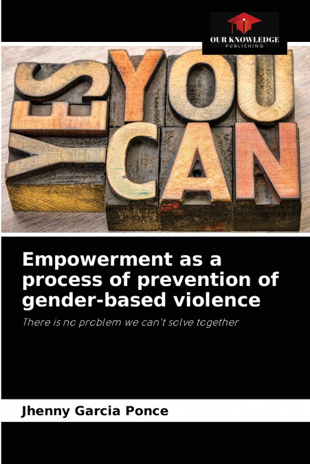 Empowerment as a process of prevention of gender-based violence