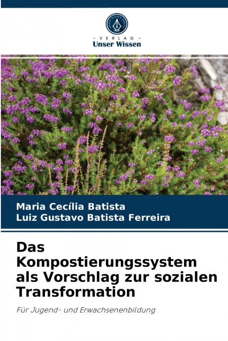 Das Kompostierungssystem als Vorschlag zur sozialen Transformation