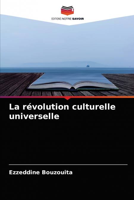 La révolution culturelle universelle