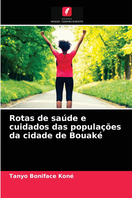 Rotas de saúde e cuidados das populações da cidade de Bouaké