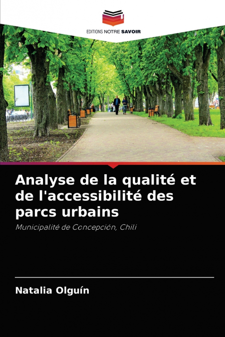 Analyse de la qualité et de l’accessibilité des parcs urbains