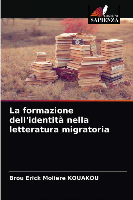 La formazione dell’identità nella letteratura migratoria
