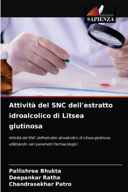 Attività del SNC dell’estratto idroalcolico di Litsea glutinosa