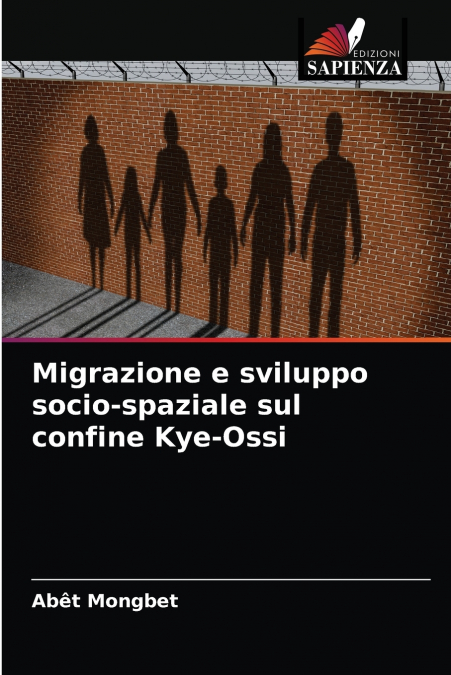 Migrazione e sviluppo socio-spaziale sul confine Kye-Ossi