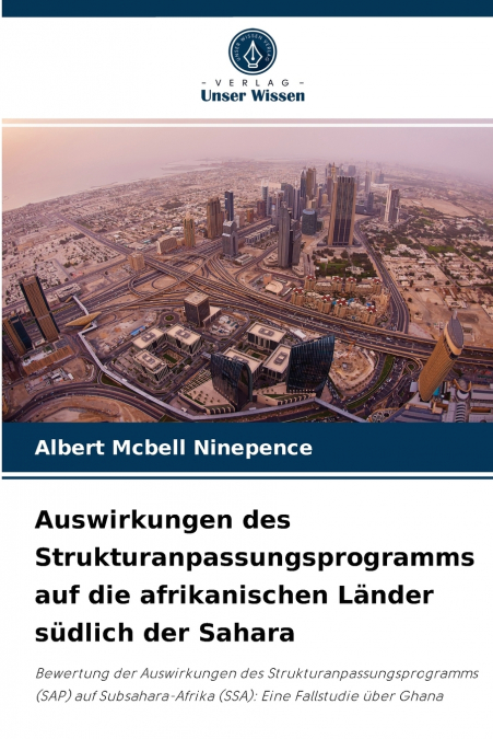 Auswirkungen des Strukturanpassungsprogramms auf die afrikanischen Länder südlich der Sahara
