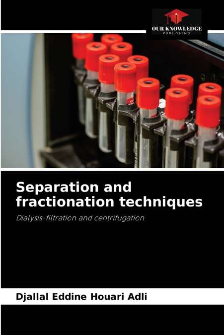 Separation and fractionation techniques