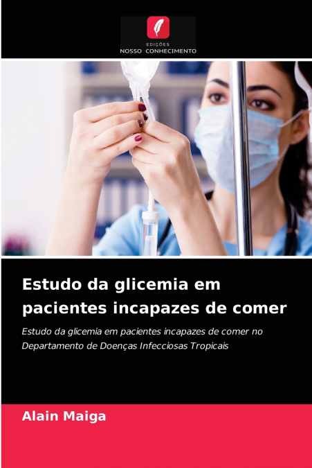 Estudo da glicemia em pacientes incapazes de comer