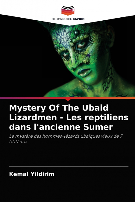 Mystery Of The Ubaid Lizardmen - Les reptiliens dans l’ancienne Sumer