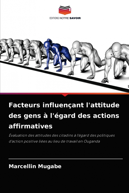 Facteurs influençant l’attitude des gens à l’égard des actions affirmatives