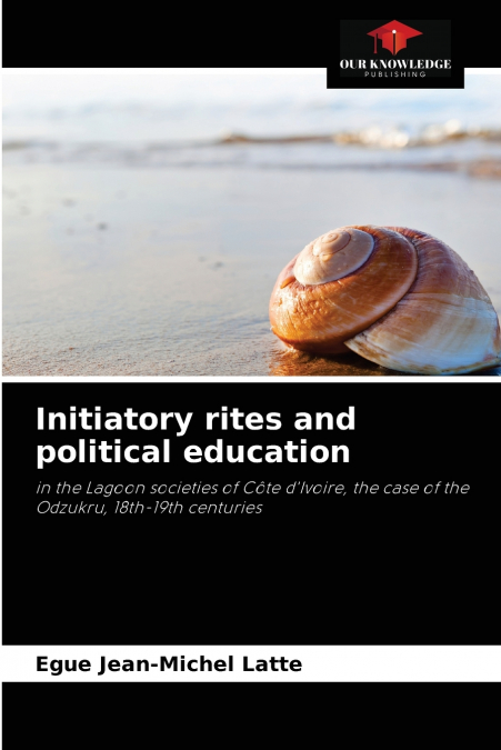 Initiatory rites and political education