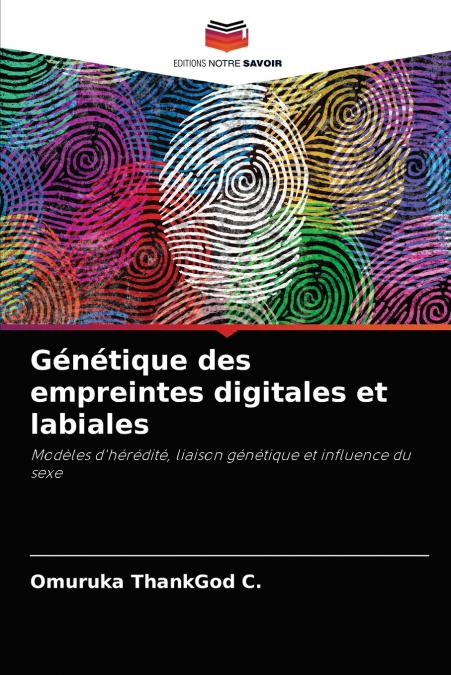 Génétique des empreintes digitales et labiales