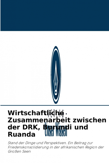 Wirtschaftliche Zusammenarbeit zwischen der DRK, Burundi und Ruanda