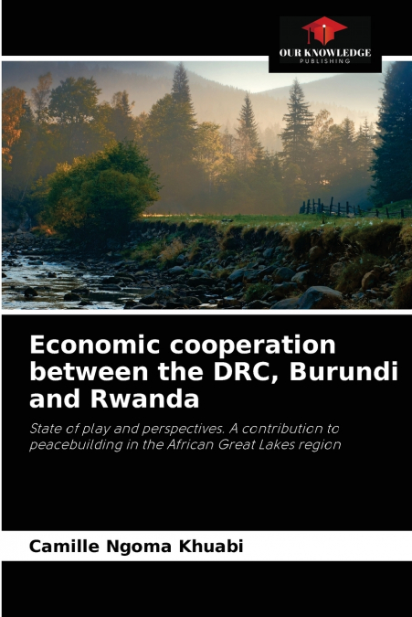 Economic cooperation between the DRC, Burundi and Rwanda