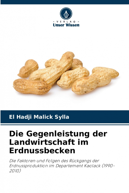 Die Gegenleistung der Landwirtschaft im Erdnussbecken