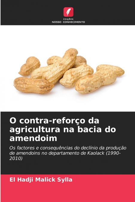 O contra-reforço da agricultura na bacia do amendoim