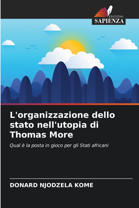 L’organizzazione dello stato nell’utopia di Thomas More