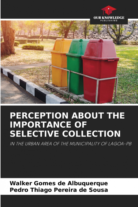 PERCEPTION ABOUT THE IMPORTANCE OF SELECTIVE COLLECTION