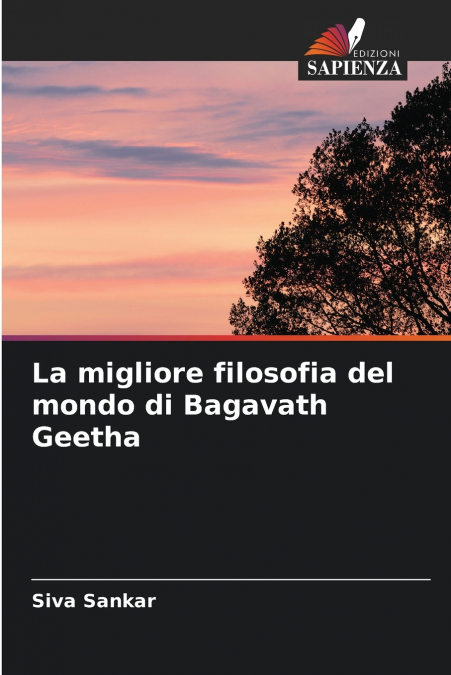 La migliore filosofia del mondo di Bagavath Geetha