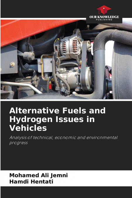 Alternative Fuels and Hydrogen Issues in Vehicles