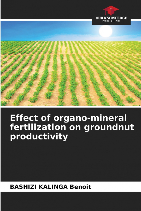 Effect of organo-mineral fertilization on groundnut productivity