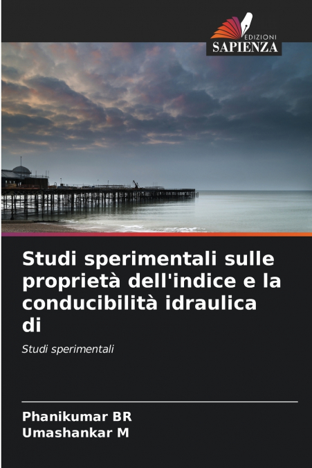 Studi sperimentali sulle proprietà dell’indice e la conducibilità idraulica di