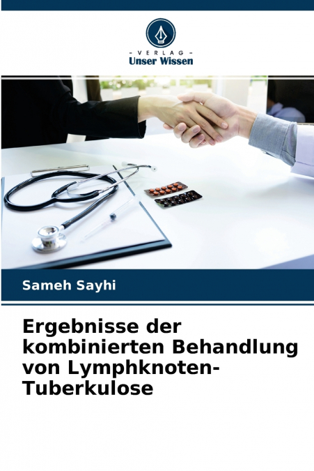 Ergebnisse der kombinierten Behandlung von Lymphknoten-Tuberkulose