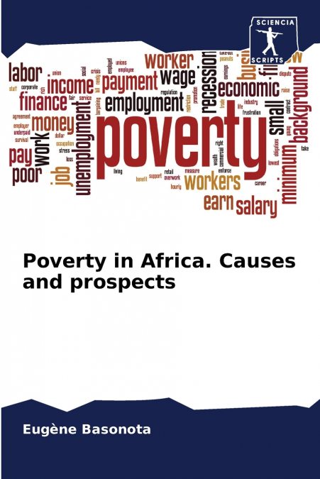 Poverty in Africa. Causes and prospects