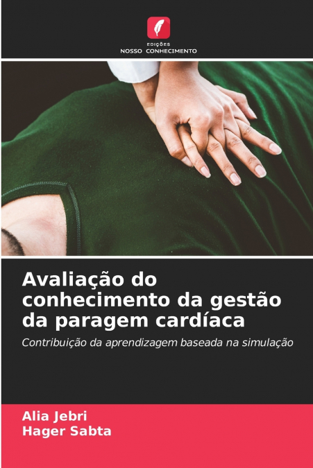 Avaliação do conhecimento da gestão da paragem cardíaca
