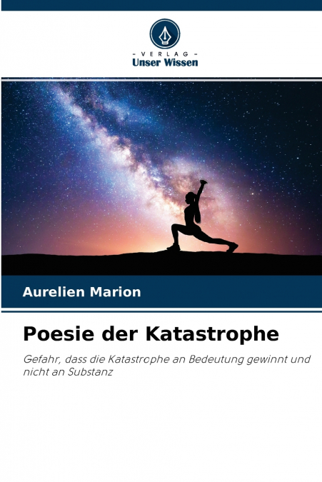 Poesie der Katastrophe