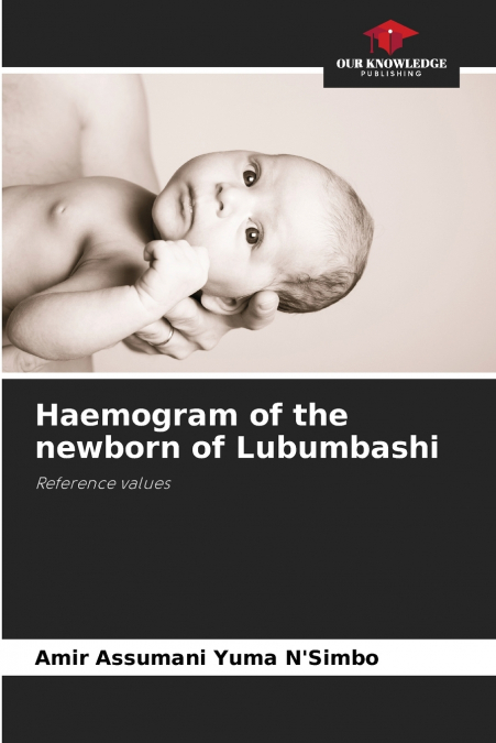 Haemogram of the newborn of Lubumbashi