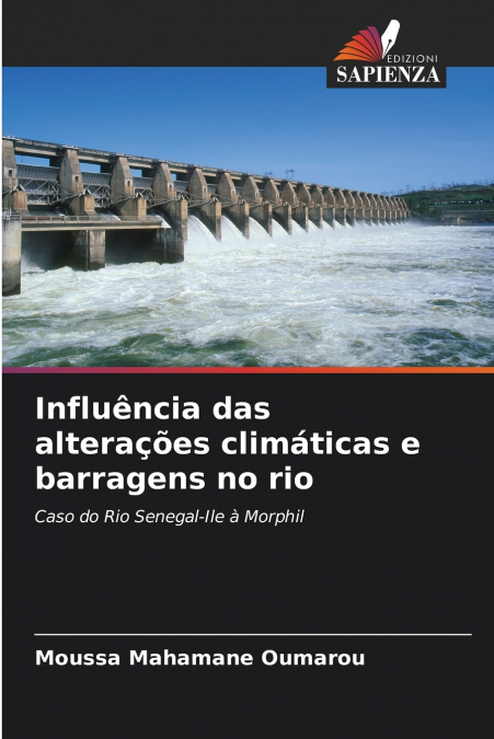 Influência das alterações climáticas e barragens no rio