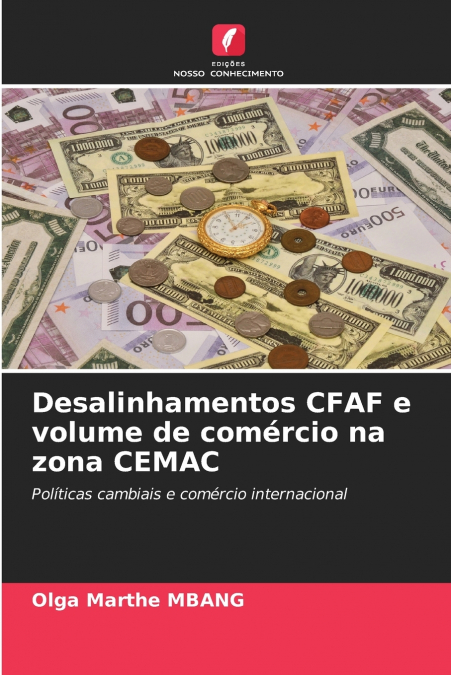 Desalinhamentos CFAF e volume de comércio na zona CEMAC