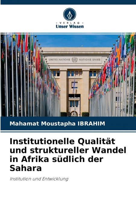 Institutionelle Qualität und struktureller Wandel in Afrika südlich der Sahara