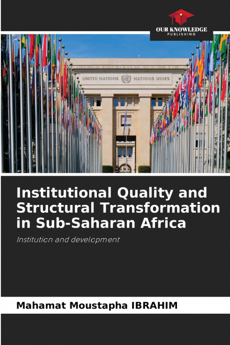 Institutional Quality and Structural Transformation in Sub-Saharan Africa