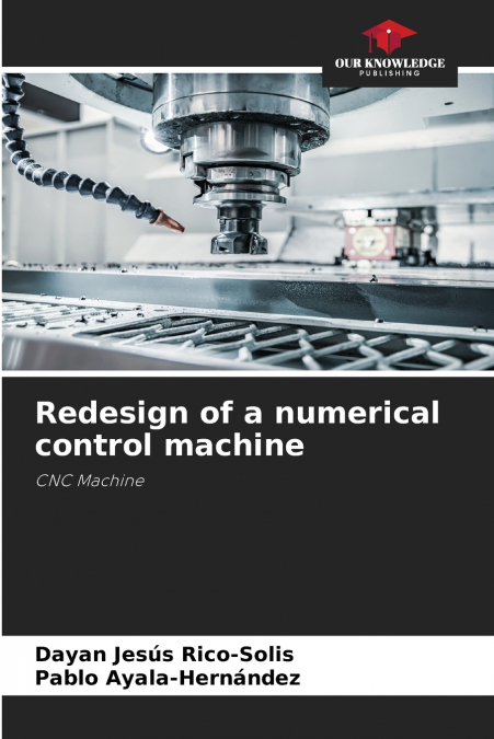 Redesign of a numerical control machine