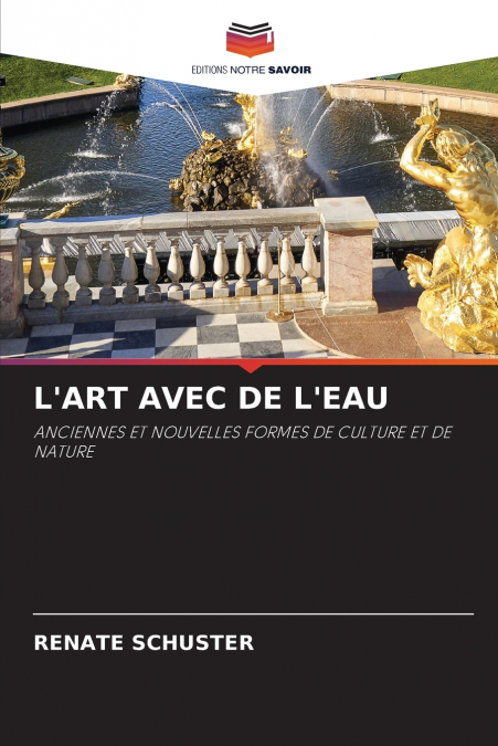 L’ART AVEC DE L’EAU