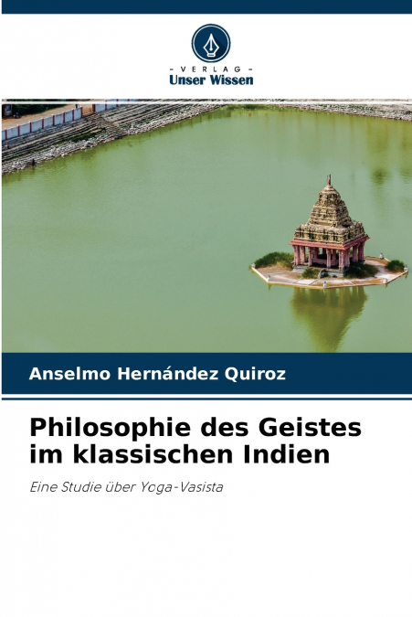 Philosophie des Geistes im klassischen Indien